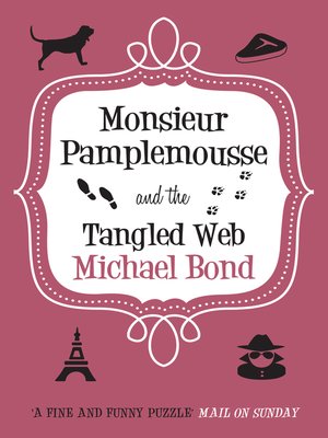 cover image of Monsieur Pamplemousse & the Tangled Web